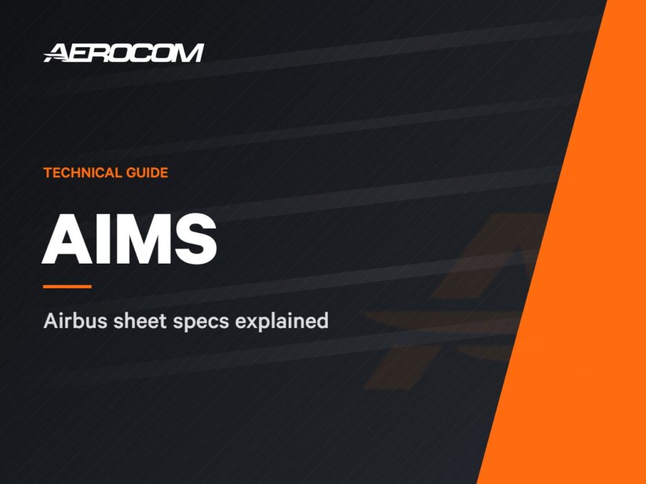 Airbus AIMS, ABS and ASN Sheet Specifications Explained – Aerocom Metals technical guide