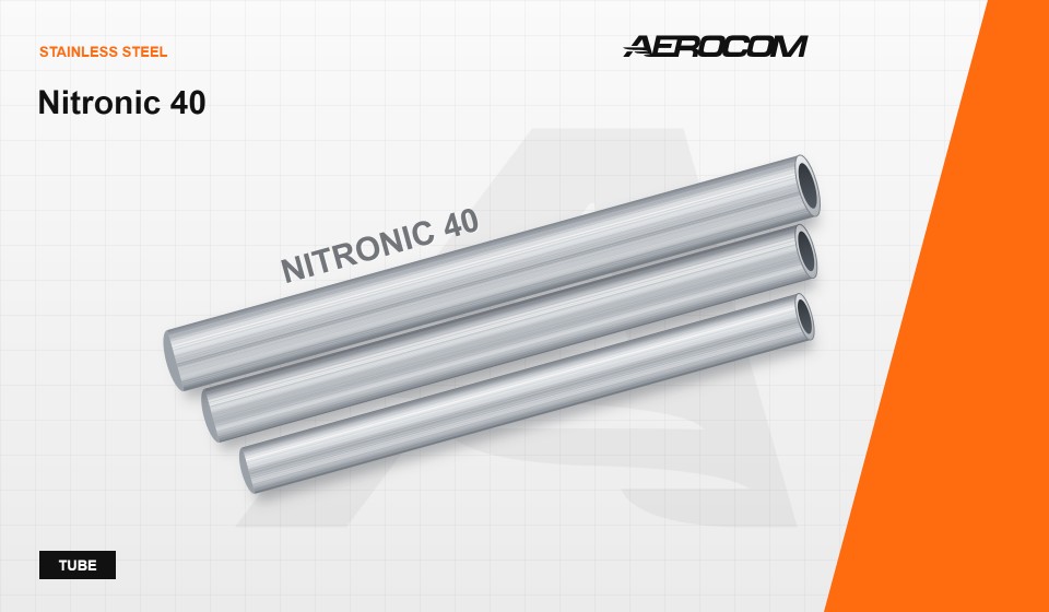 Stainless Steel - Nitronic 40